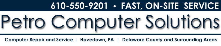 Petro Computer Solutions LLC - Computer Repair | Havertown, PA | Delaware County, PA